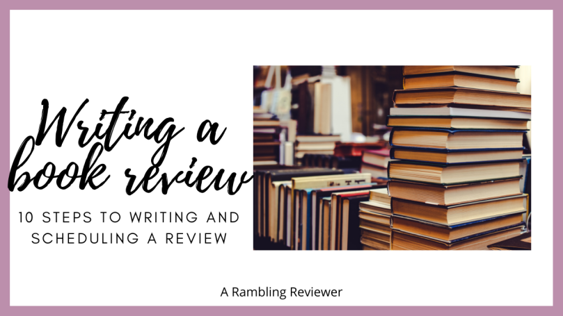 10 steps to writing and scheduling a book review