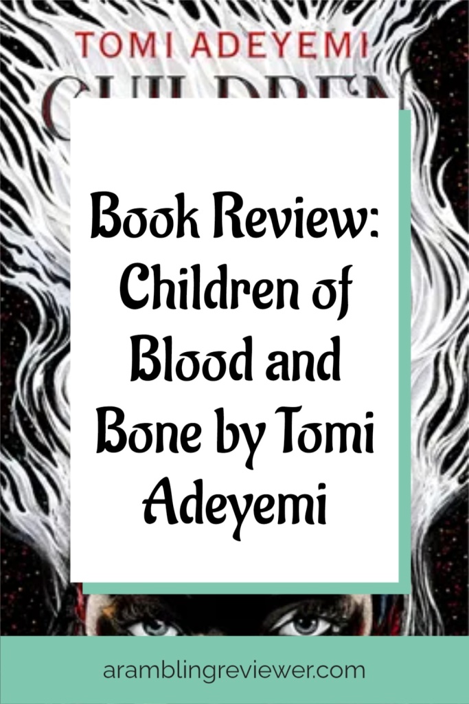 Children of Blood and Bone Review - Pin It